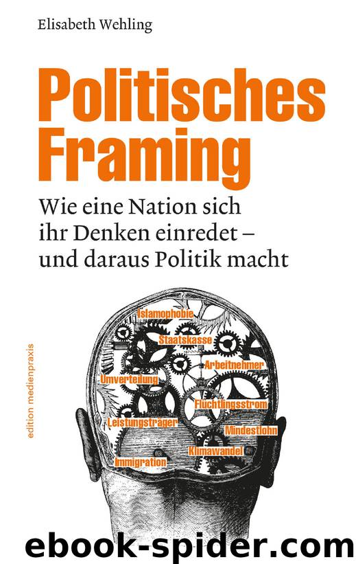 Politisches Framing by Wehling Elisabeth