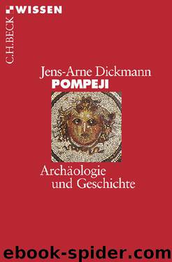 Pompeji: Archäologie und Geschichte by Dickmann Jens-Arne