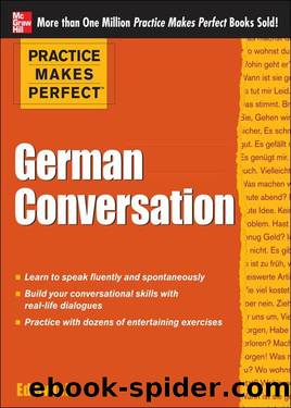 Practice Makes Perfect German Conversation (Practice Makes Perfect Series) by Swick