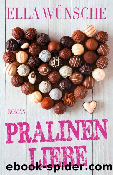 Pralinenliebe (German Edition) by Wünsche Ella