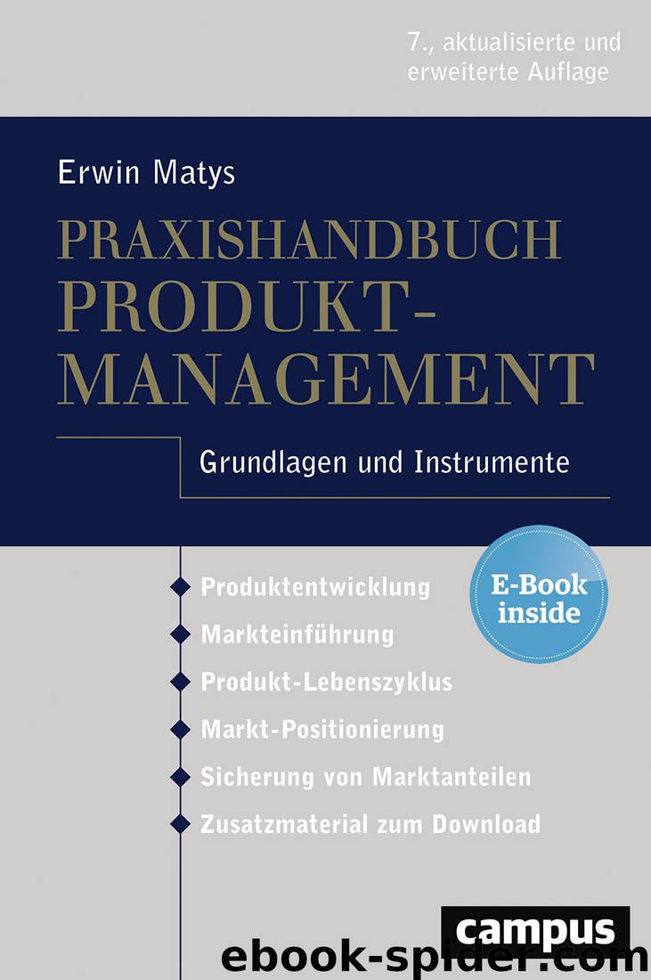 Praxishandbuch Produktmanagement: Grundlagen und Instrumente by Matys Erwin