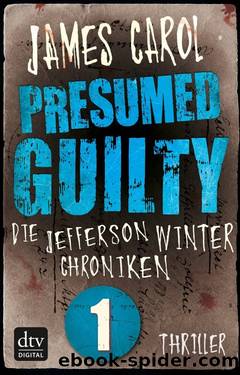 Presumed Guilty – Schuldig bis zum Beweis des Gegenteils by James Carol