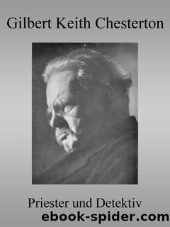 Priester und Detektiv by Gilbert Keith Chesterton