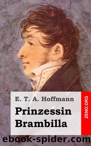 Prinzessin Brambilla by E. T. A. Hoffmann