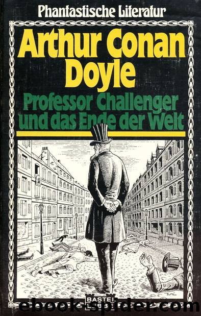 Professor Challenger und das Ende der Welt by Doyle Arthur Conan