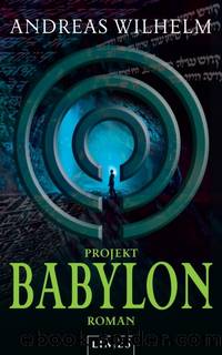 Projekt 01: Projekt Babylon by Wilhelm Andreas