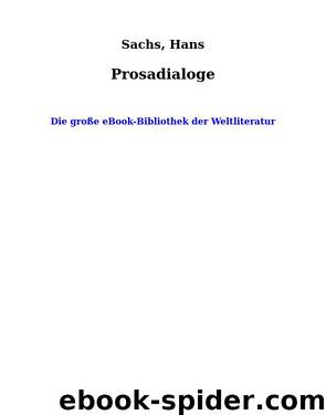 Prosadialoge by Sachs Hans