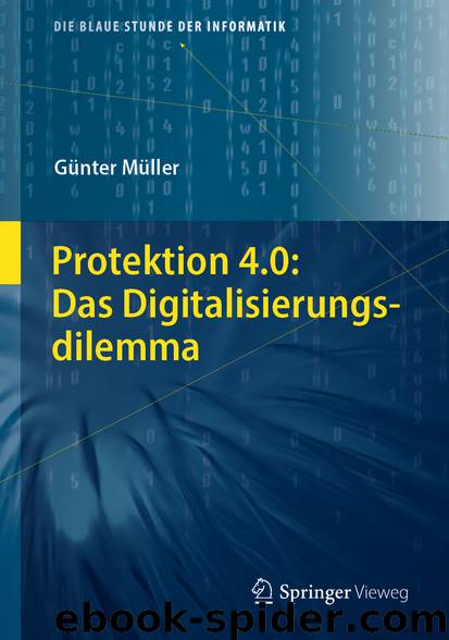 Protektion 4.0: Das Digitalisierungsdilemma by Günter Müller