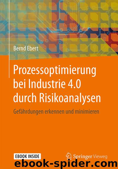 Prozessoptimierung bei Industrie 4.0 durch Risikoanalysen by Bernd Ebert