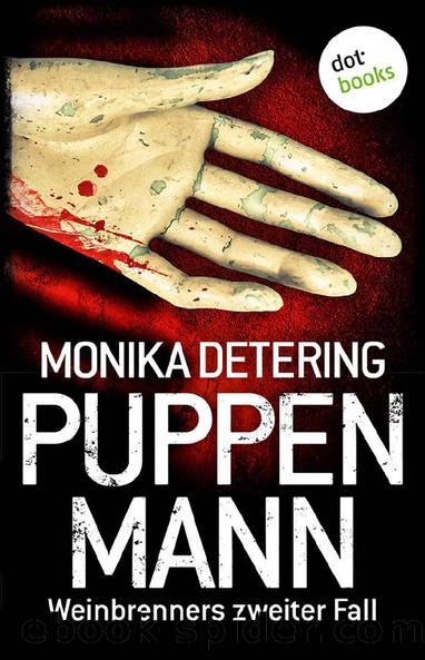 Puppenmann - Weinbrenners zweiter Fall (German Edition) by Monika Detering