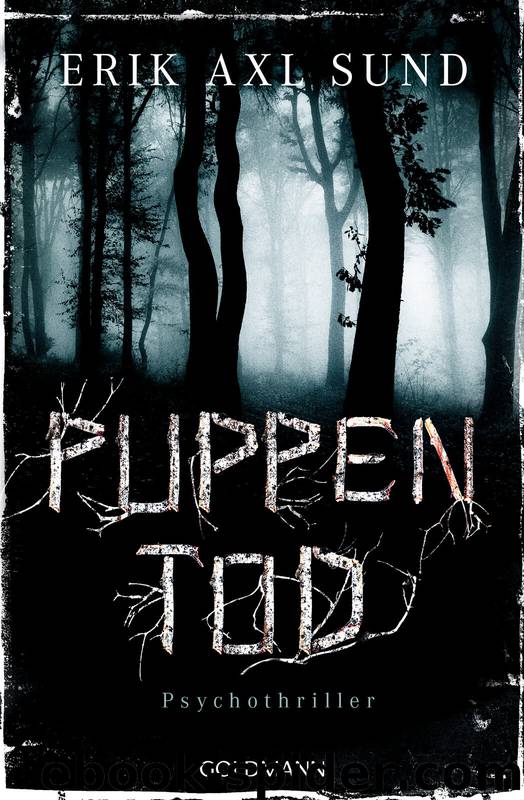 Puppentod: Die Kronoberg-Reihe 2 - Psychothriller (German Edition) by Sund Erik Axl