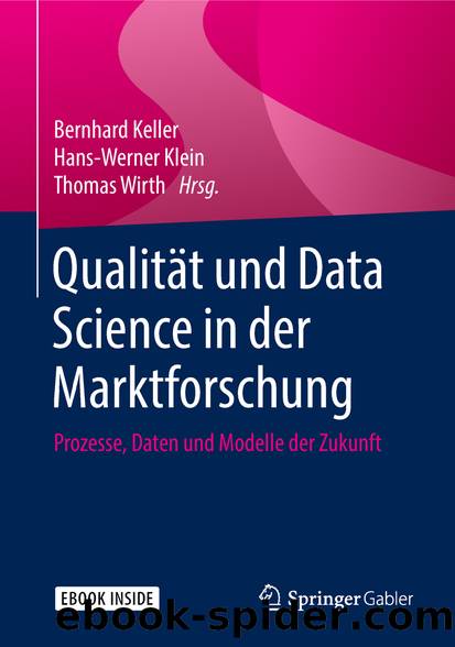 Qualität und Data Science in der Marktforschung by Bernhard Keller Hans-Werner Klein & Thomas Wirth