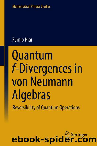 Quantum f-Divergences in von Neumann Algebras by Fumio Hiai