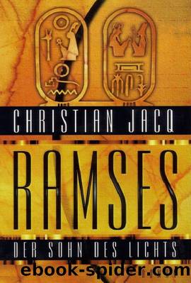 RAMSES 1 - Der Sohn des Lichts by Christian Jacq