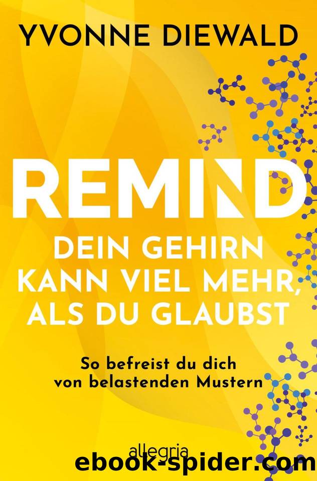 REMIND Dein Gehirn kann viel mehr, als du glaubst by Diewald Yvonne