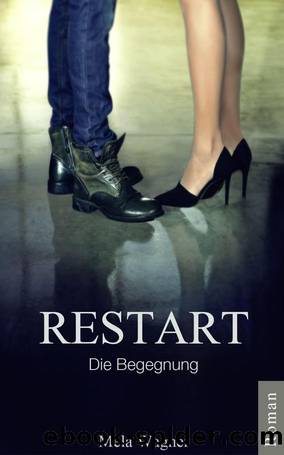 RESTART - Die Begegnung by Wagner Mela