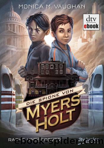 Rache Undercover - Die Spione von Myers Holt ; 2 by dtv