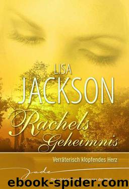 Rachels Geheimnis: Verräterisch klopfendes Herz (German Edition) by Lisa Jackson