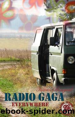 Radio Gaga Everywhere (Radio Gaga Trilogie) by Katrin Bongard