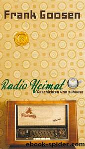 Radio Heimat by Frank Goosen