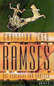 Ramses 3 - Die Schlacht von Kadesch by Christian Jacq