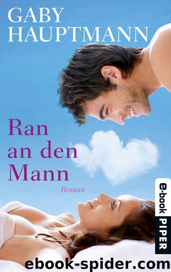 Ran an den Mann by Hauptmann Gaby