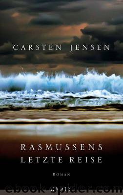 Rasmussens letzte Reise: Roman (German Edition) by Jensen Carsten