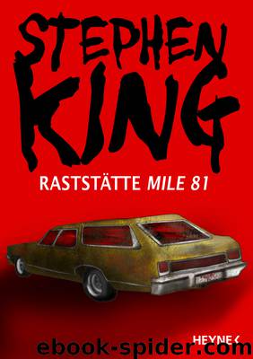 Raststätte Mile 81 by Stephen King