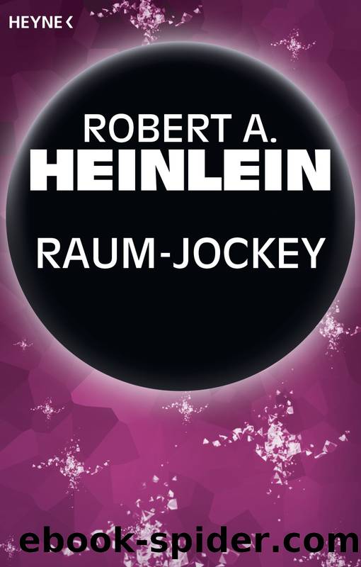 Raum-Jockey by Heinlein Robert A