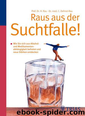 Raus aus der Suchtfalle! by Trias