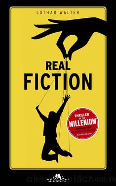 Real Fiction (German Edition) by Lothar Walter