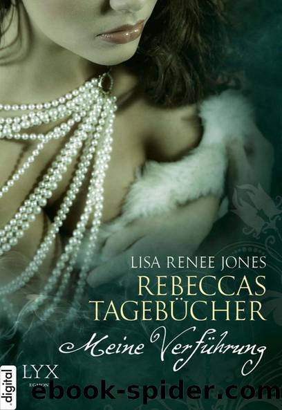 Rebeccas Tagebücher - Meine Verführung by Jones Lisa Renee