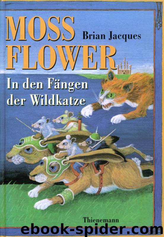 Redwall 02: Mossflower - In den Fängen der Wildkatze by Jacques Brian