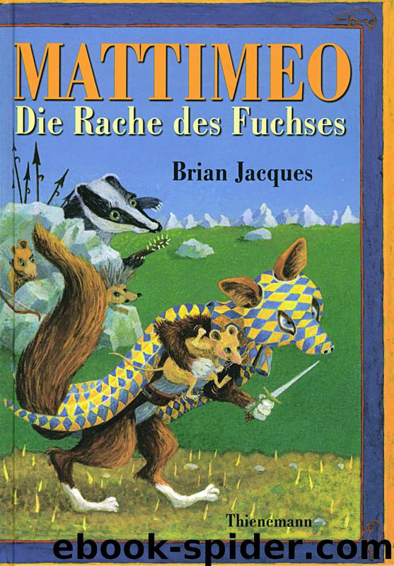 Redwall 03: Mattimeo - Die Rache des Fuchses by Jacques Brian