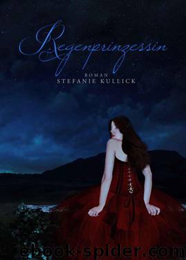 Regenprinzessin (German Edition) by Kullick Stefanie