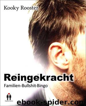 Reingekracht: Familien-Bullshit-Bingo (German Edition) by Rooster Kooky