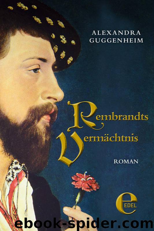 Rembrandts Vermächtnis (German Edition) by Guggenheim Alexandra