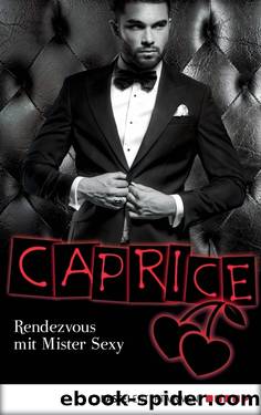 Rendezvous mit Mister Sexy – Caprice by Jaden Tanner