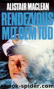 Rendezvous mit dem Tod by MacLean Alistair