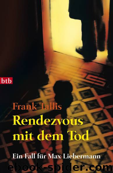 Rendezvous mit dem Tod by Tallis Frank