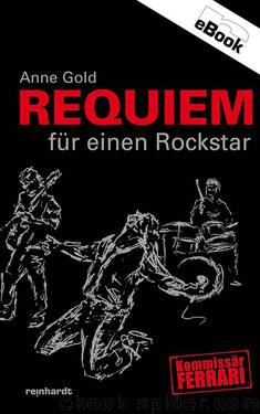 Requiem für einen Rockstar (German Edition) by Gold Anne