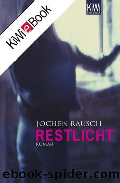 Restlicht by Rausch Jochen