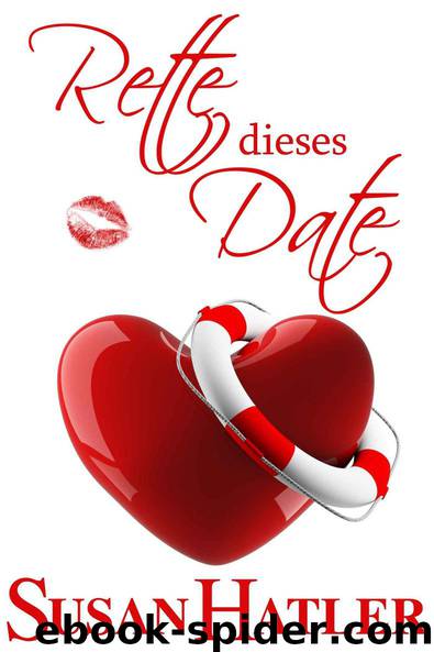 Rette dieses Date by Susan Hatler