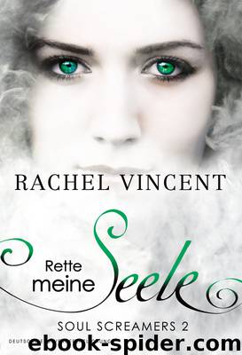 Rette meine Seele - Vincent, R: Rette meine Seele by Rachel Vincent