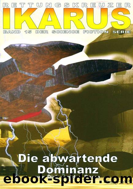 Rettungskreuzer Ikarus - 15 - Die abwartende Dominanz by Dirk van Den Boom