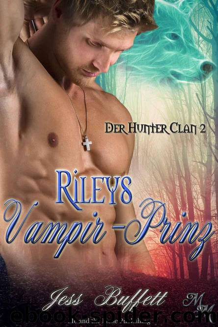 Rileys Vampir-Prinz by Jess Buffett