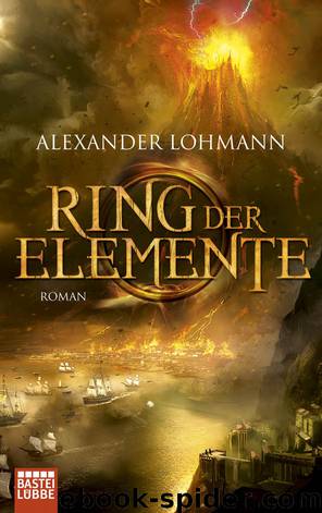 Ring der Elemente - Lohmann, A: Ring der Elemente by Lohmann Alexander