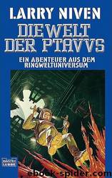 Ringwelt 07: Die Welt der Ptavvs by Niven Larry