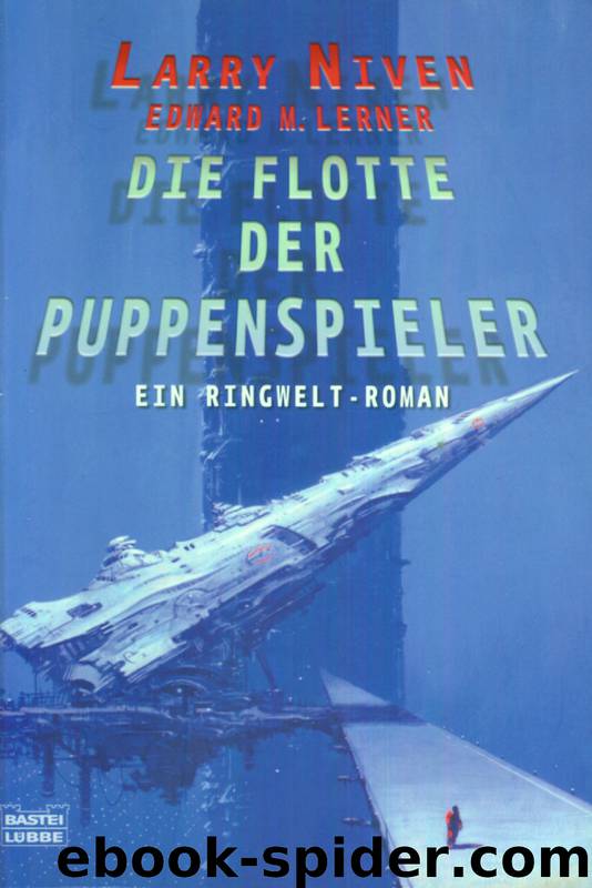 Ringwelt 11: Die Flotte der Puppenspieler by Niven Larry und Lerner Edward M