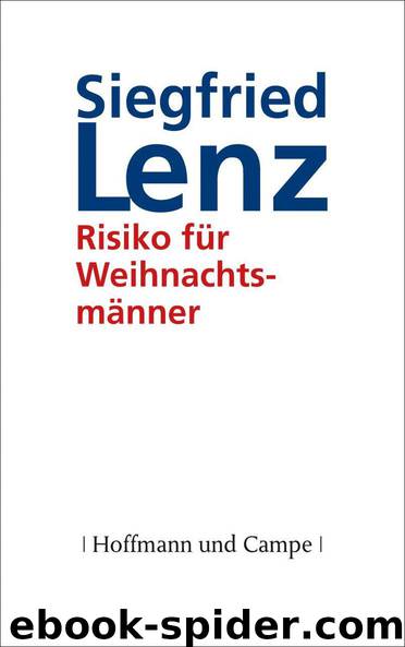 Risiko für Weihnachtsmänner (German Edition) by Siegfried Lenz